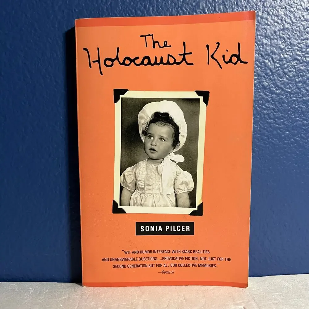 The Holocaust Kid by Sonia Pilcer:Story of Identity & 2nd Gen Holocaust Survival